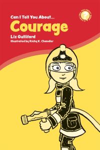 Book Cover for Can I Tell You About Courage? by Liz Gulliford