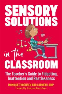 Book Cover for Sensory Solutions in the Classroom by Carmen Lamp, Monique Thoonsen