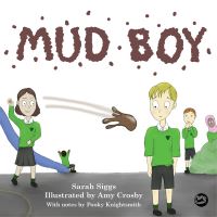 Book Cover for Mud Boy by Sarah Siggs
