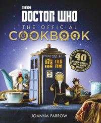 Book Cover for Doctor Who - The Offical Cookbook by Joanna Farrow, British Broadcasting Corporation
