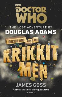 Book Cover for Doctor Who and the Krikkitmen by James Goss, Douglas Adams
