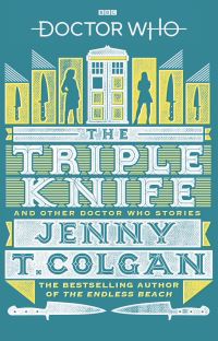 Book Cover for The Triple Knife and Other Doctor Who Stories by Jenny Colgan
