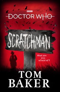Book Cover for Scratchman by Tom Baker, James Goss