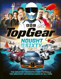 Book Cover for Top Gear Nought to Sixty by 