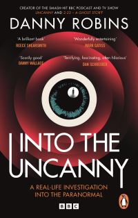 Book Cover for Into the Uncanny by Danny Robins