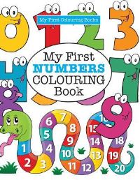 Book Cover for My First NUMBERS Colouring Book ( Crazy Colouring For Kids) by Elizabeth James