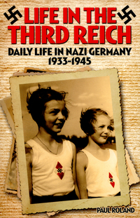 Book Cover for Life in the Third Reich by Paul Roland