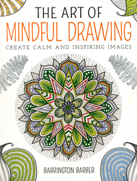 Book Cover for The Art of Mindful Drawing by Barrington Barber
