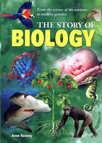 Book Cover for The Story of Biology by Anne Rooney
