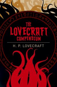 Book Cover for The Lovecraft Compendium by H P Lovecraft