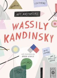 Book Cover for Art Masterclass With Wassily Kandinsky by Hanna Konola, Katie Cotton