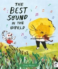Book Cover for The Best Sound in the World by Cindy Wume