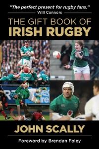 Book Cover for The Gift Book of Irish Rugby by John Scally