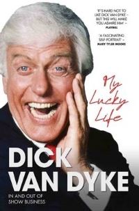 Book Cover for My Lucky Life by Dick Van Dyke