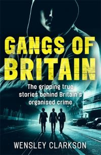Book Cover for Gangs of Britain by Wensley Clarkson