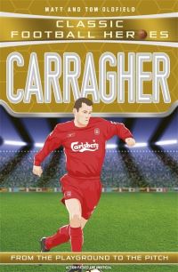 Book Cover for Carragher by Matt Oldfield, Tom Oldfield