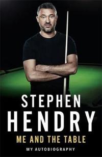 Book Cover for Me and the Table by Stephen Hendry