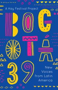 Book Cover for Bogotá 39 by Various