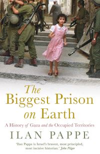 Book Cover for The Biggest Prison on Earth by Ilan Pappé