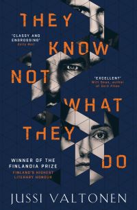 Book Cover for They Know Not What They Do by Jussi Valtonen