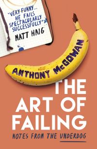 Book Cover for The Art of Failing by Anthony McGowan