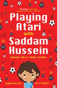 Book Cover for Playing Atari With Saddam Hussein by Jennifer Roy