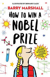Book Cover for How to Win a Nobel Prize by Barry J Marshall, Lorna Hendry