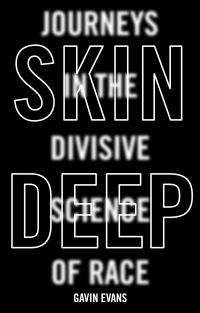 Book Cover for Skin Deep by Gavin Evans