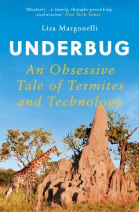 Book Cover for Underbug by Lisa Margonelli