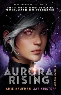Book Cover for Aurora Rising by Amie Kaufman, Jay Kristoff