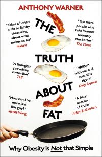 Book Cover for The Truth About Fat by Anthony Warner