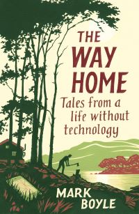 Book Cover for The Way Home by Mark Boyle