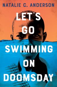 Book Cover for Let's Go Swimming on Doomsday by Natalie C Anderson