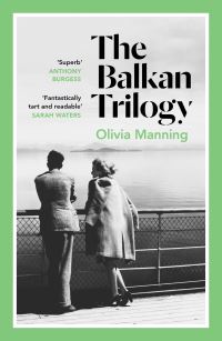Book Cover for The Balkan Trilogy by Olivia Manning, Olivia Manning