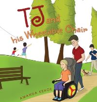 Book Cover for TJ and His Wheelable Chair by Amanda Kehoe