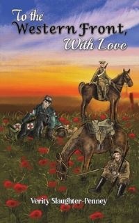 Book Cover for To the Western Front, With Love by Verity SlaughterPenney