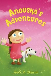 Book Cover for Anouska's Adventures by Jools A Deacon