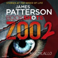 Book Cover for Zoo 2 by James Patterson, Max DiLallo