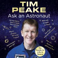 Book Cover for Ask an Astronaut by Tim Peake