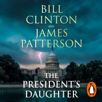 Book Cover for The President's Daughter by Bill Clinton, James Patterson