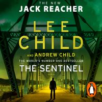 Book Cover for The Sentinel by Lee Child, Andrew Child