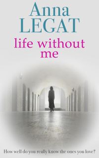 Book Cover for Life Without Me by Anna Legat