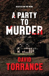 Book Cover for A Party to Murder by David Torrance