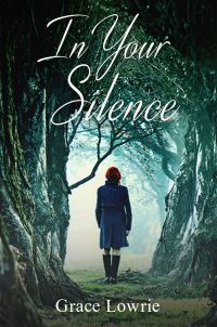 Book Cover for In Your Silence by Grace Lowrie