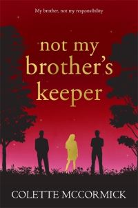 Book Cover for Not My Brother's Keeper by Colette McCormick