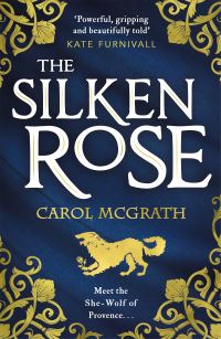 Book Cover for The Silken Rose by Carol McGrath
