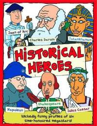 Book Cover for Historical Heroes by Miles Kelly