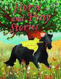 Book Cover for Horse and Pony Stories by Victoria Parker, Jessica CourtneyTickle