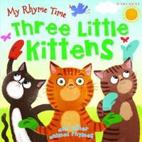 Book Cover for Three Little Kittens and Other Animal Rhymes by Barbara Bakos