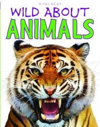 Book Cover for Wild About Animals by Jinny Johnson, Ann Kay, Steve Parker